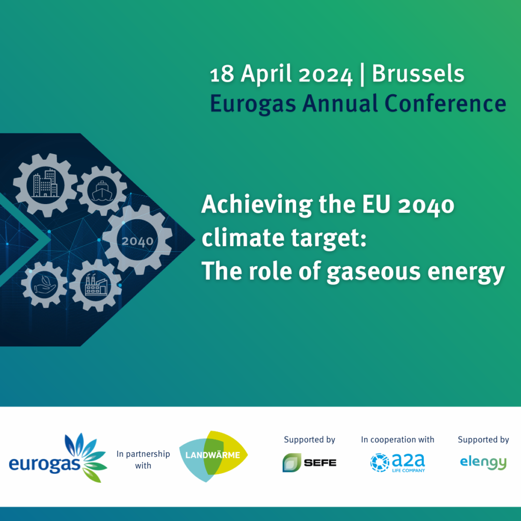 Eurogas Annual Conference ‘Achieving the EU 2040 Climate Target: The Role of Gaseous Energy’