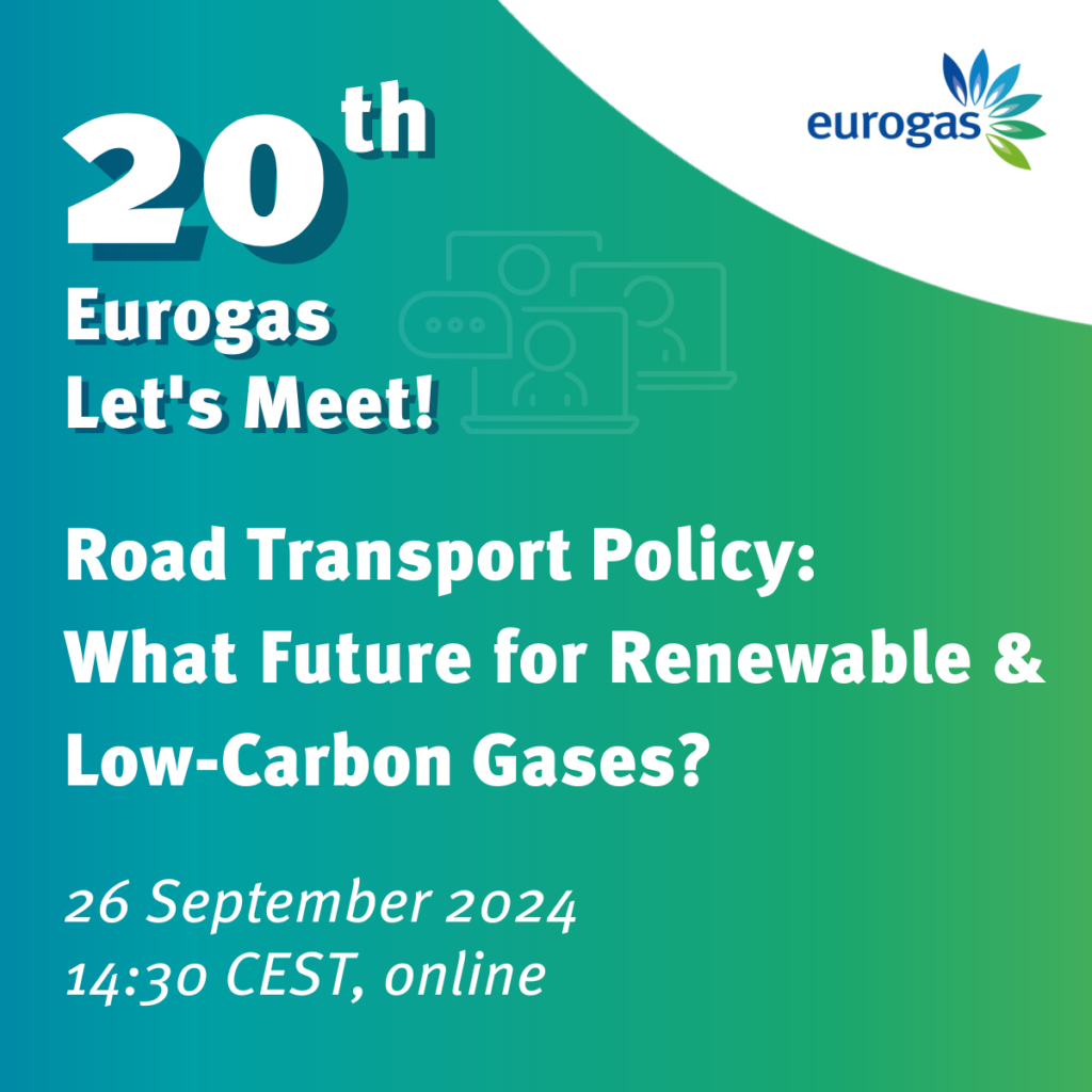 Eurogas Let’s Meet! Road Transport Policy: What Future for Renewable & Low-Carbon Gases?